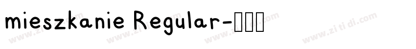 mieszkanie Regular字体转换 mieszkanie Regular字体转换